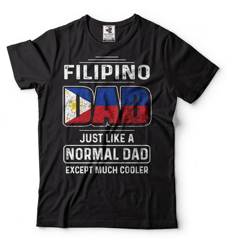 Filipino Dad Fathers day Gift T-shirt Mens Funny Shirt Father s day Shirt Unisex T-Shirt S