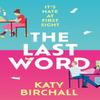 The Last Word by Katy Birchall Paperback Book 9781399705899