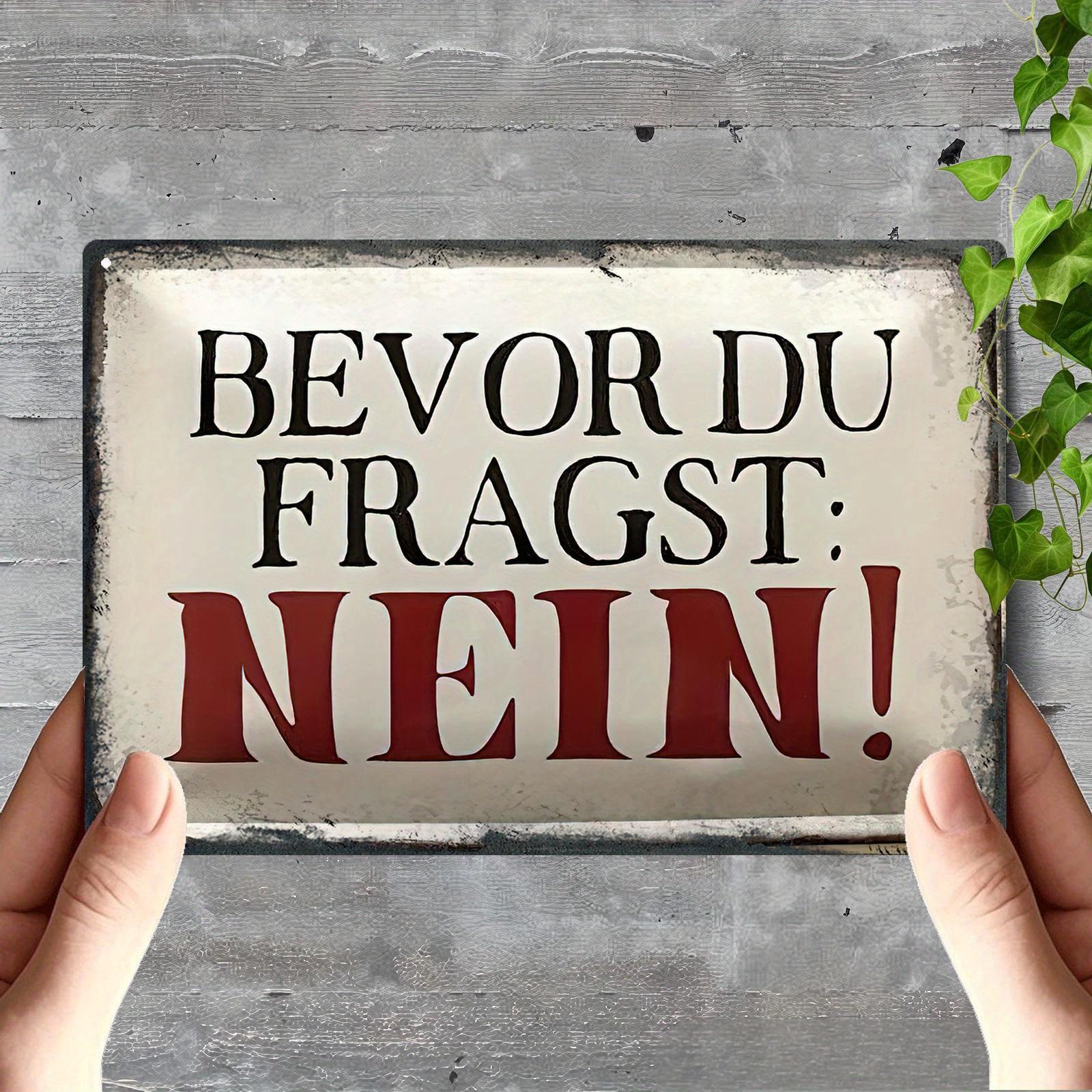 D Flat Pc Vintage Iron Wall Art Poster Bevor Du Fragst Nein (Before You Ask No) Rustic Metal Sign for Home Office Bar 20X30CM