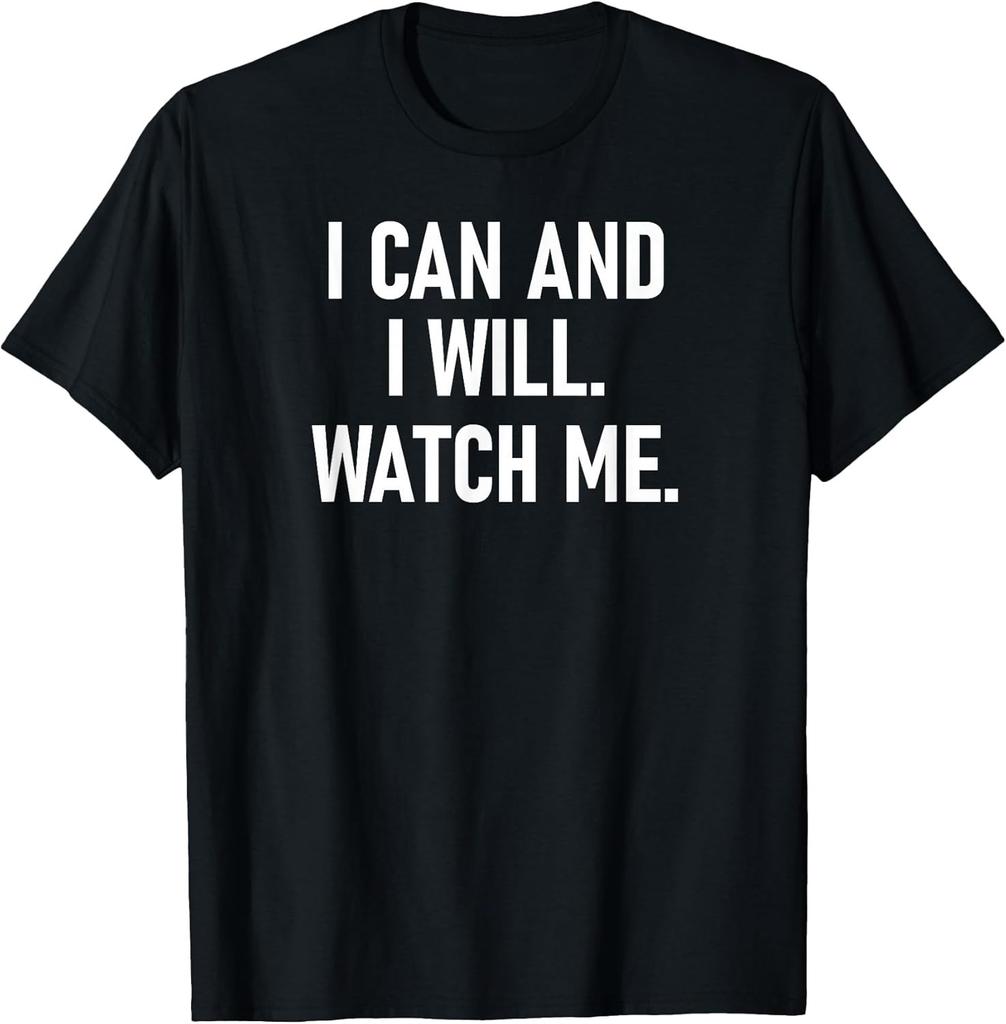NEW LIMITED! I Can and I Will Watch Me, Inspiring, Positive Tee - MADE IN USA