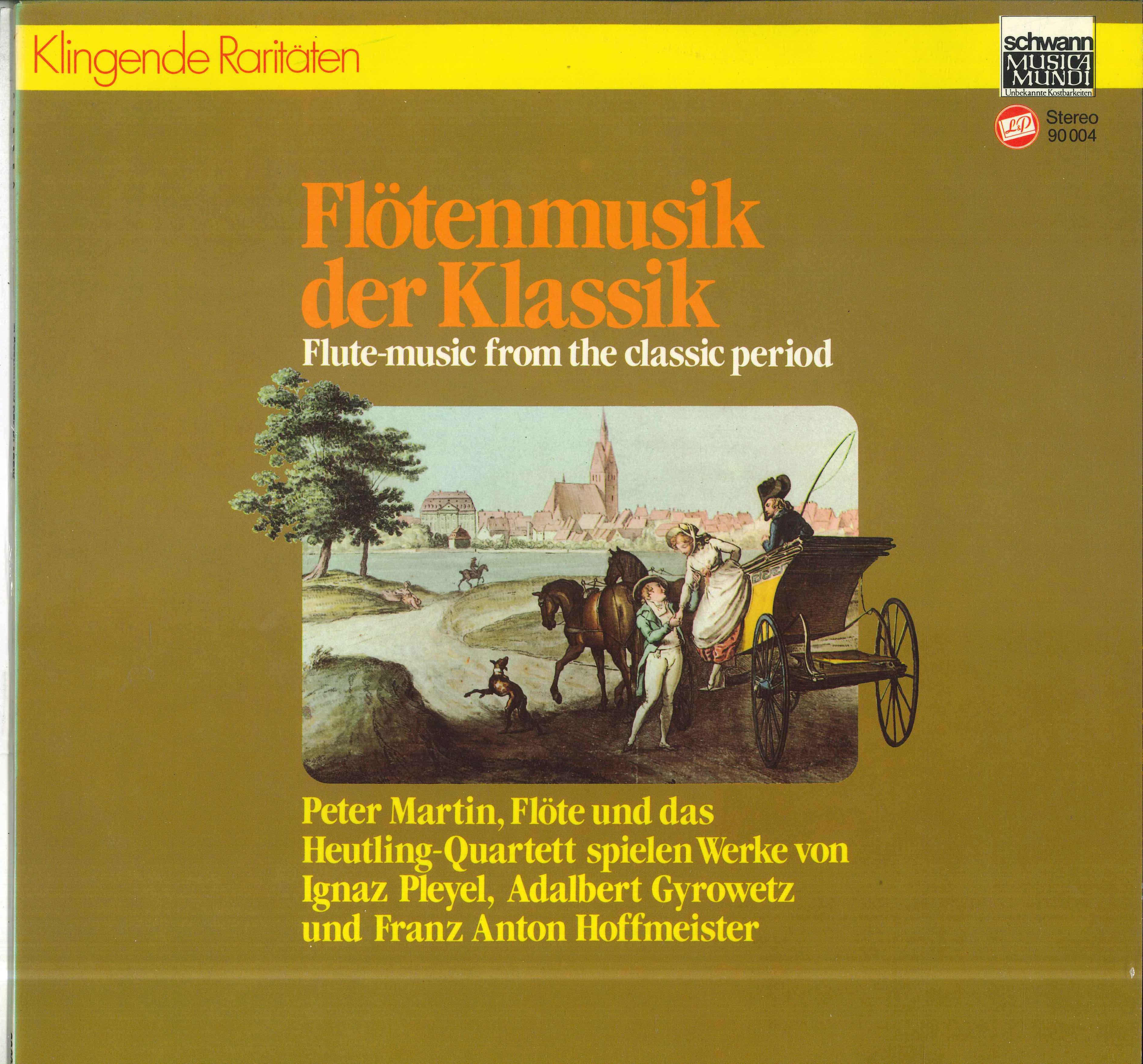 

LP Record PETER MARTIN HEUTLING QUARTETT Flotenmusik Der Klassik Ignaz Ple 90004 SCHWANN MUSICA Germany Classical Used