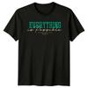 Everything Is Possible Get Better TShirt Fitness Motivational Birthday Gift