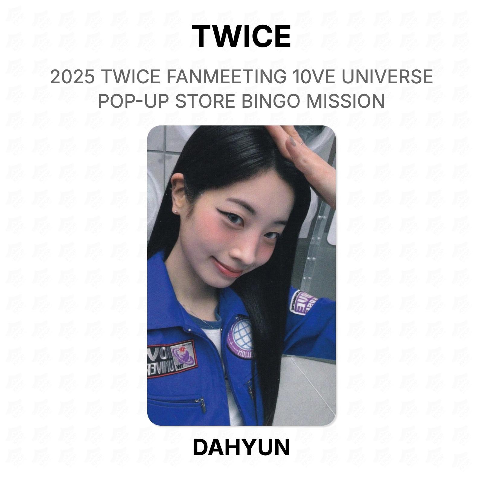 TWICE 2025 TWICE FANMEETING 10VE UNIVERSE POP-UP STORE BINGO MISSION Official Photocard DAHYUN