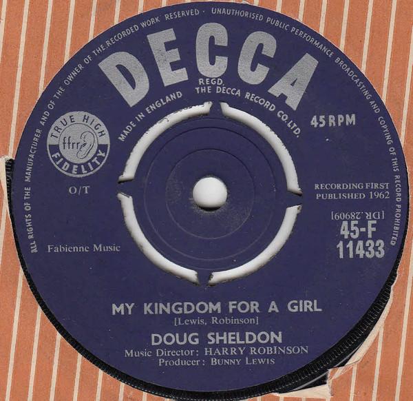 

7inch Record DOUG SHELDON - My Kingdom For A Girl 45F11433 Decca 1962 UK Pop Used