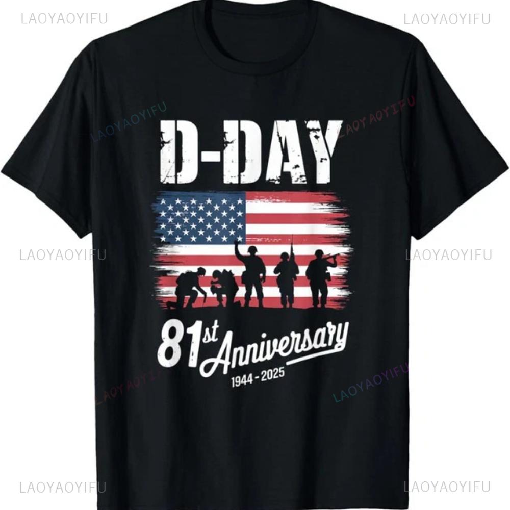 DDay 81st Anniversary Veterans Flag Tribute US Flag TShirt Summer Woman Man High Quality Cotton Graphic T Shirts Ropa Hombre
