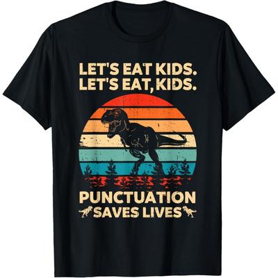 Let's Eat Kids Punctuation Saves Lives Funny Grammar Dino T-Shirt