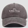 This Is Mike'S Matter, You Won'T Get It) Fashion Printed Baseball Cap, Vintage Dad Hat, Outdoor Casual Shade.Baseball Caps