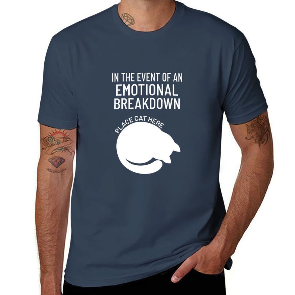In The Event Of An Emotional Breakdown Place Cat Here Tshirt Festival Party Tee Top
