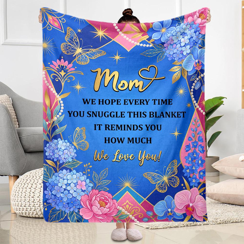 Mother's Love And Gratitude Flannel Blanket-Soft and Suitable for Sofas,Beds,Offices,Travel,All Seasons,Great Gift for Holidays and Birthdays.