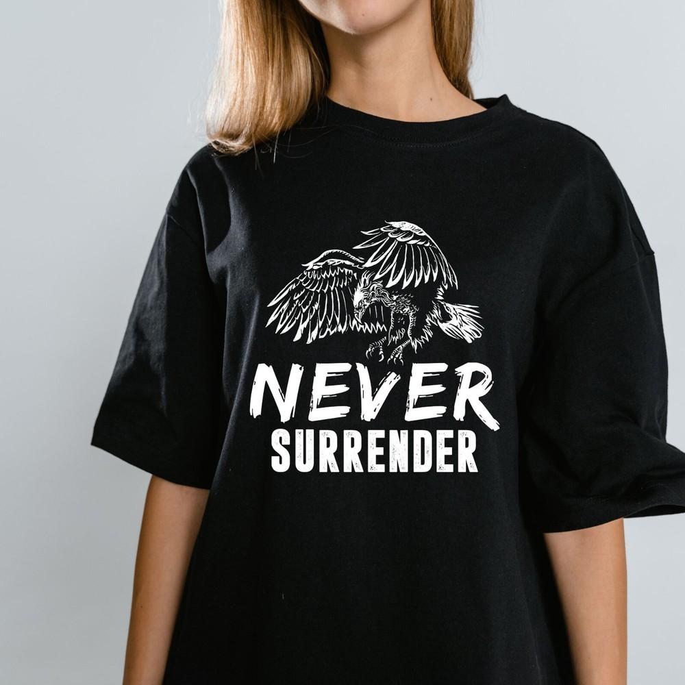 Never Surrender Tee T-shirt Men's Women's Tops Tees