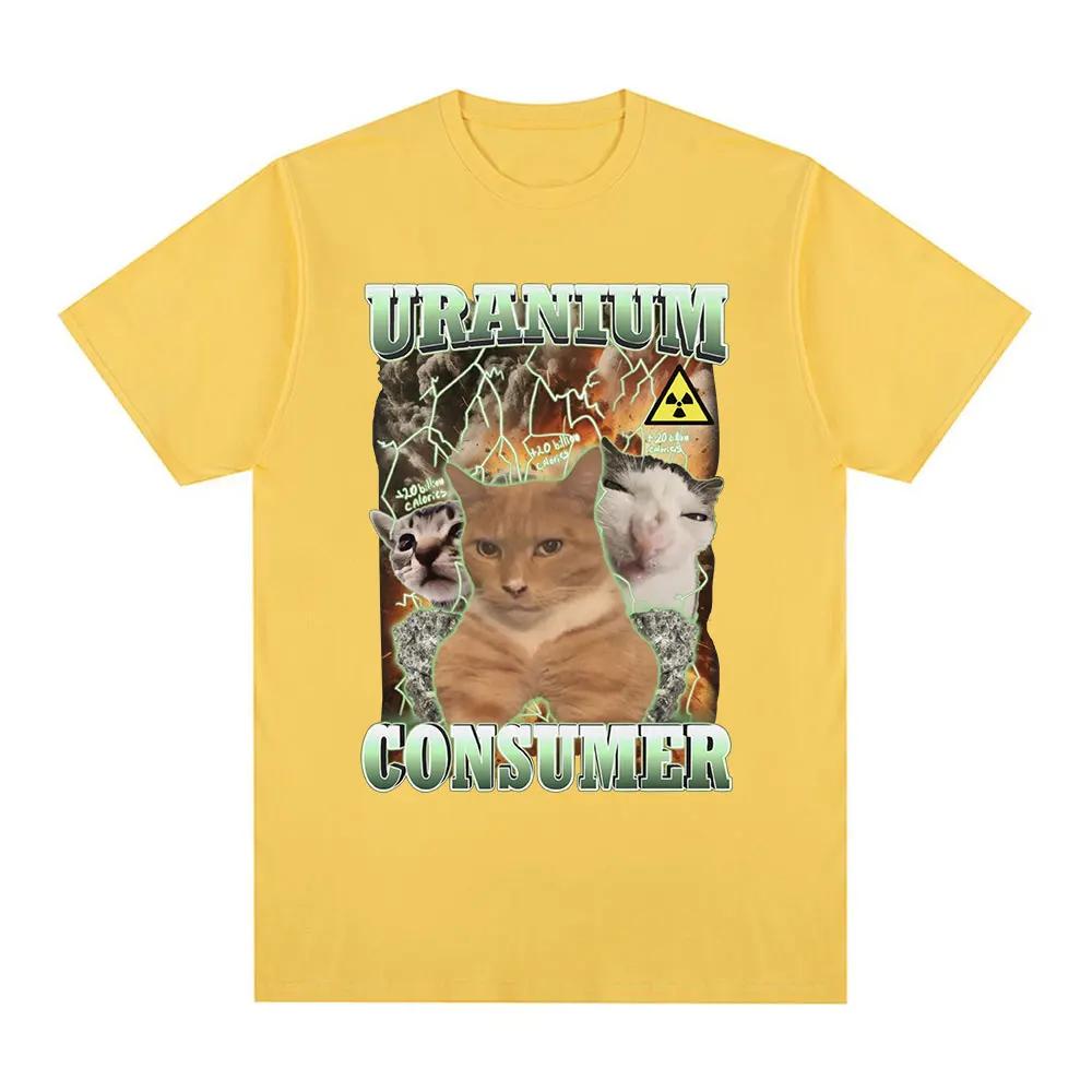 

Uranium Consumer Funny Cat Meme T Shirts Fashion Vintage T-shirt Women Summer Casual Short Sleeve T-shirts 4XL