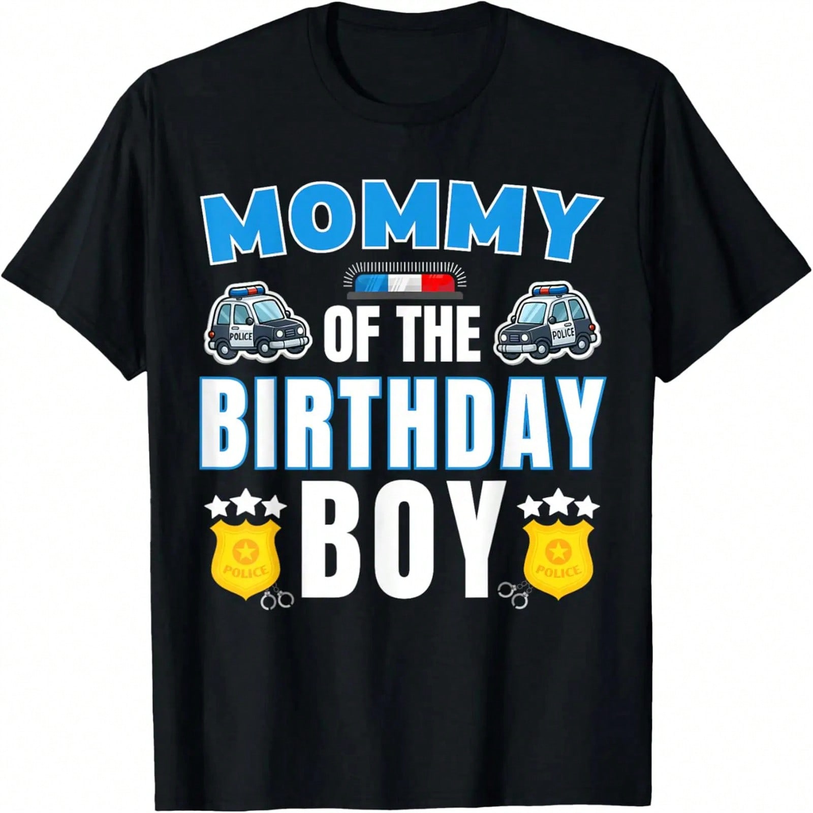 Mommy Of The Birthday Policeman Officer Car Bday Party T-Shirt S