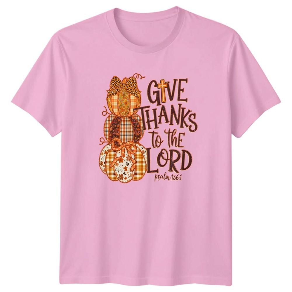 Give Thanks To The Lord Pumpkins Thanksgiving Religious Unisexs Unisexs TShirt