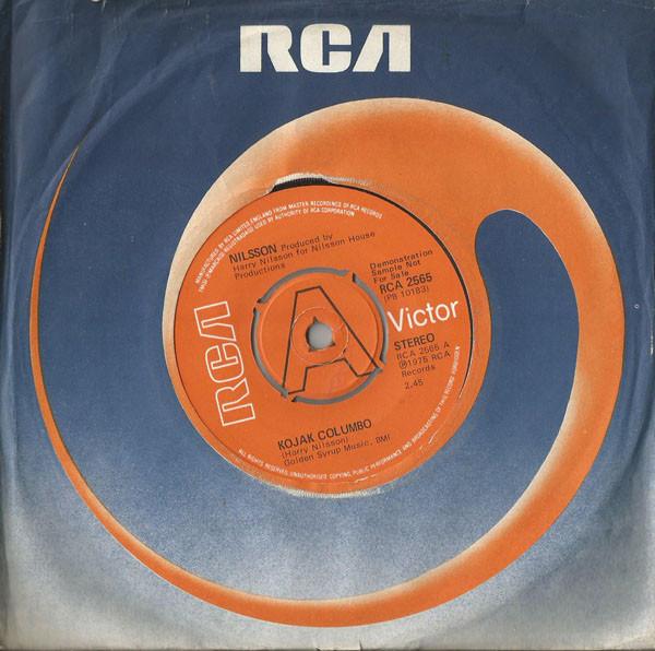 7inch Record HARRY NILSSON - Kojak Columbo RCA2565PROMO RCA Victor 1975 UK Rock Used