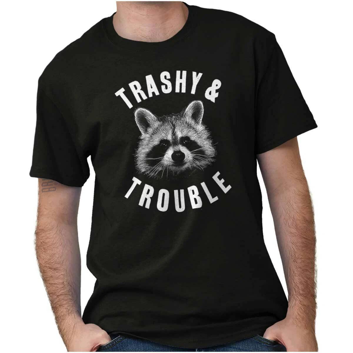 Trashy And Trouble Funny Raccoon Trash Panda Womens or Mens Crewneck T Shirt Tee XS