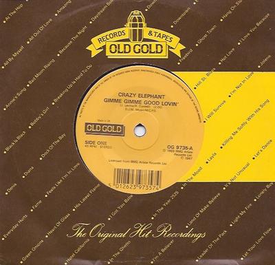 7inch Record CRAZY ELEPHANT, JOHN FRED & HIS PLA - Gimme Gimme Good Lovin' / Judy In D OG9735 Old Gold 1987 UK Soul/Funk Used