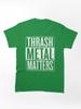 Pantera Thrash Metal Matters Classic Unisex T-Shirt
