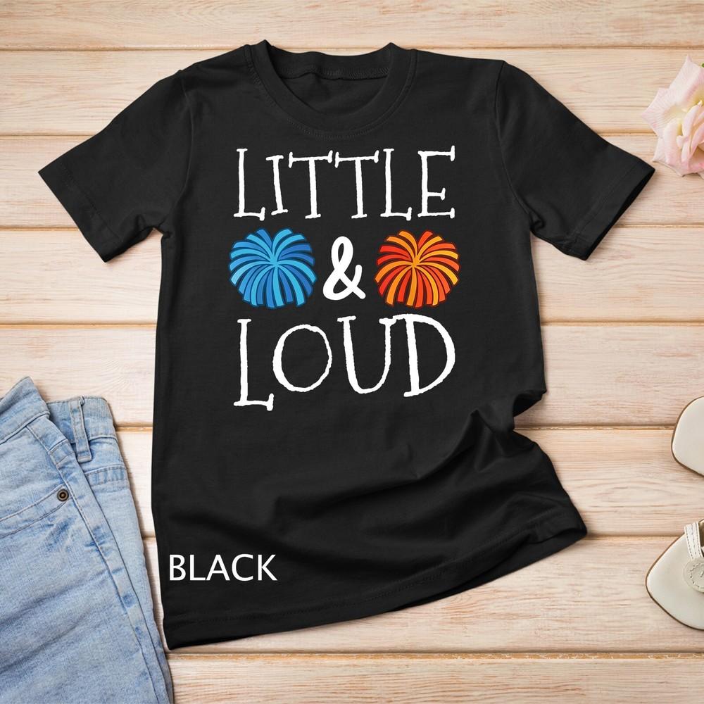 

Little And Loud Funny Cheerleader Cheer Squad Cheerleading Unisex T-shirt L