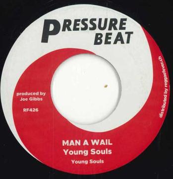 

7inch Record YOUNG SOULS - Man A Wail / Why Did You Leave RF426 Pressure Beat/R 2024 Switzerlan Reggae, Ska & Dub