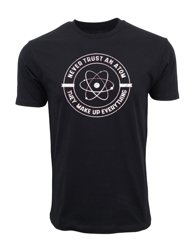 Never Trust An Atom They Make Up Everything TShirt Funny Science Tee Unisex