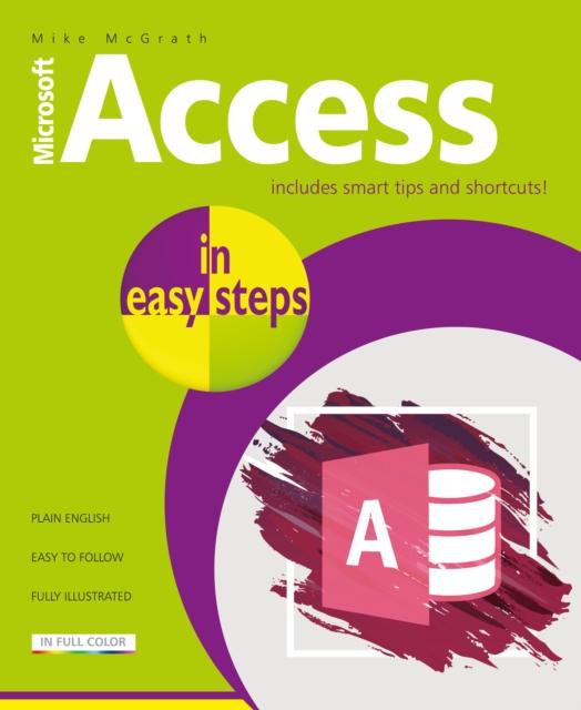 Bok Access In Easy Steps : Illustrating Using Access 2019