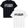 Its Not A Pimp Walk Its Gout Funny Old Unisex Medical Humor TShirt Y2k Personalized Letters Printed Sarcastic Joke Saying Tee