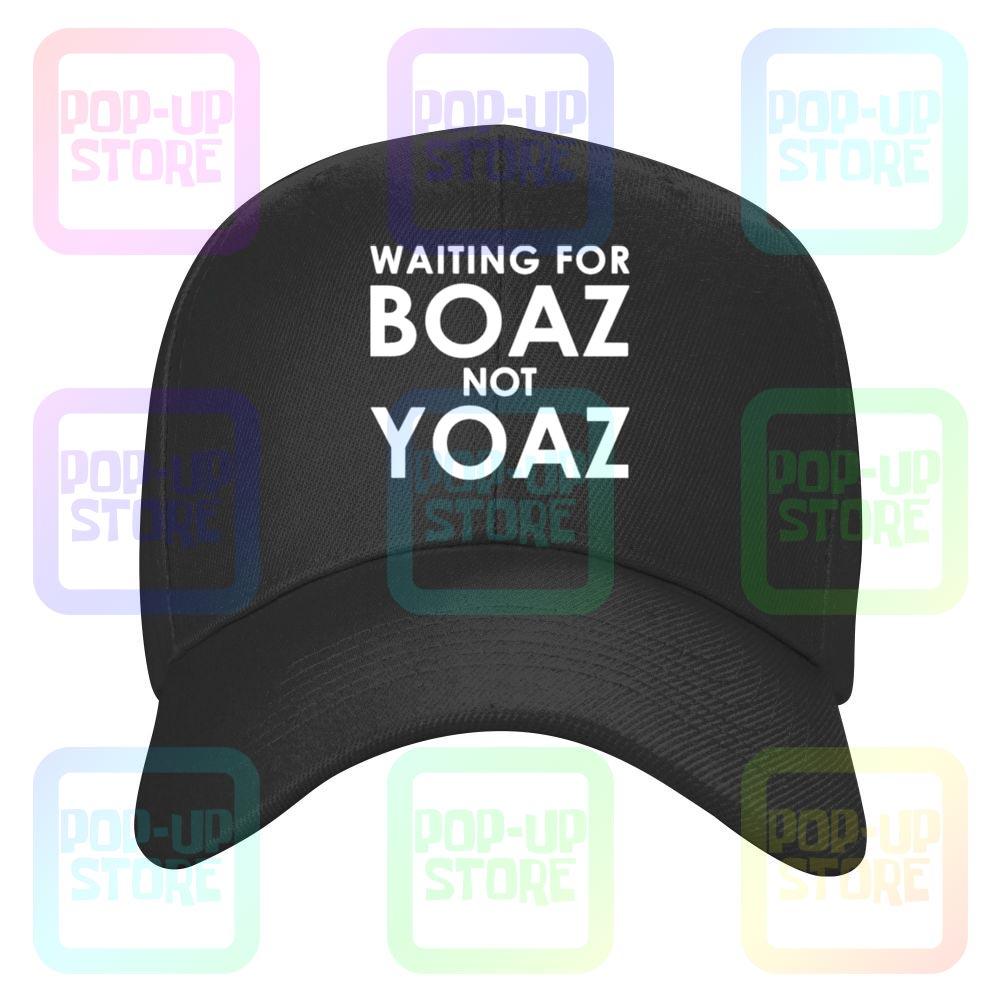 

Waiting For Boaz Not Yoaz Caps Baseball Cap