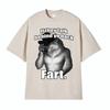 If They Talk Behind Yo Back Fart Wolf Literally Me Funny Meme Emo T-shirt Men's Harajuku Retro Oversized Cotton T Shirt 71787