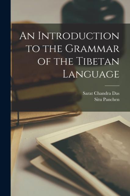The An Introduction To the Grammar of the Tibetan Language Book
