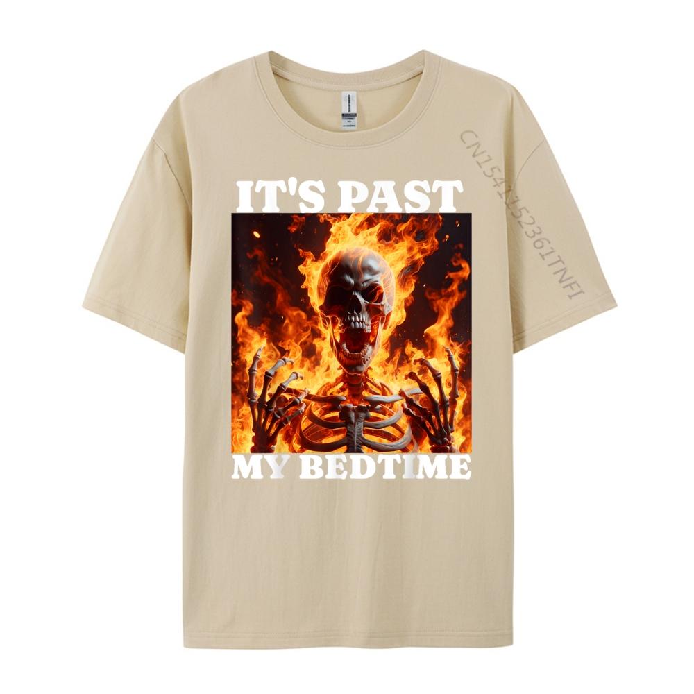 Its Past My Bedtime Funny Skeleton Meme Flames Ironic Tired Fall Clothes Aesthetic Student Christmas Alphabet