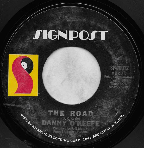 

7inch Record DANNY OKEEFE The Road Im Sober Now SP70012 Signpost 1972 US Rock Used