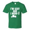 Ich bin sexy und ich weiß es T-Shirt