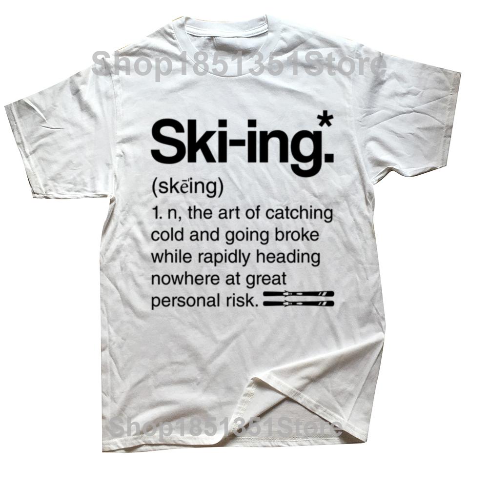 Funny Skiing Definition T Shirts Summer Style Graphic Cotton Streetwear Short Sleeve Ski Birthday Gifts Tshirt Mens Clothing S