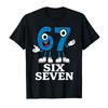 67 Six Seven 6-7 - Funny Italian Brainrot Kids Gaming Meme T-shirt For Men Women 100% Cotton T Shirts Short Sleeve Tops 0925-1