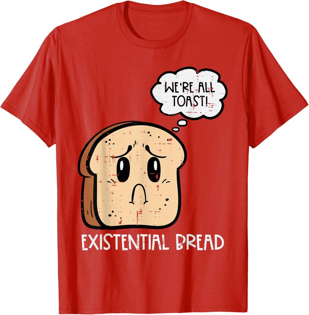 Existential Bread Funny Toast Pun Graphic Mens Casual Cotton TShirt Short Sleeve Crewneck Tee