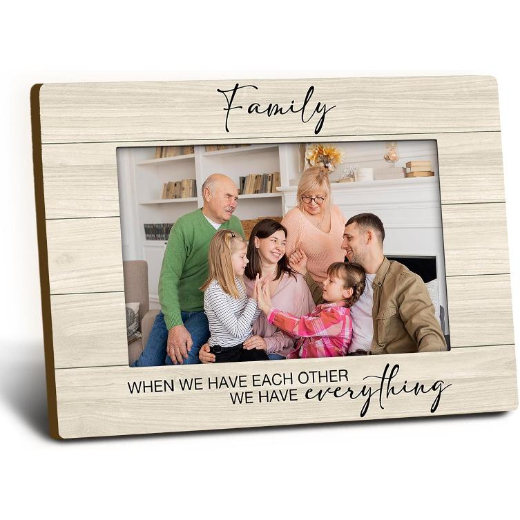 Family 4x6 Picture Frame, Families Wooden Picture Frame, Gifts for Families, Family When We Have Each Other We Have Everything Decorative Photo
