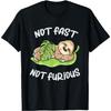 Cute Sloth Sleep Funny Saying Not Fast Not Furious Sluggish T-Shirt