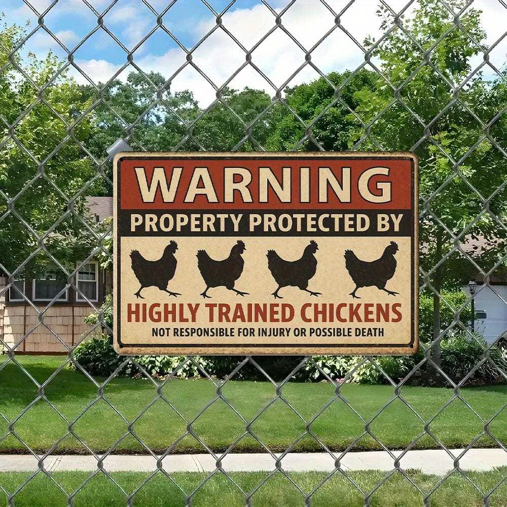 "Highly Trained Chickens" Warning Metal Sign, 20x30cm.