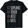 Alt Sopran Tenor Bass Chorsänger Geschenk Chorprobe Musik T-Shirt
