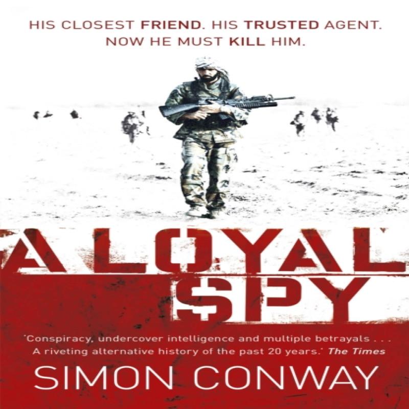 A Loyal Spy by Simon Conway Paperback Book 9780340839683