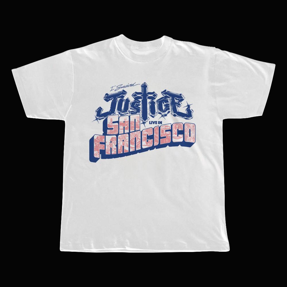Justice Band I survived Justice Live in San Francisco Shirt Unisex S-5XL ND963 Unisex T-Shirt XXXXL