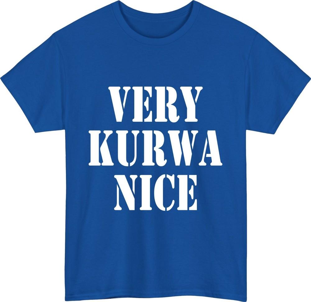 Very Kurwa Nice Funny Tshirt Internet Gaming Meme Slavic Humour Polish Gift Top
