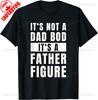 Unisexs Fathersday Dad Bod Father Figure Joke TShirt Unisex Unisex Summer Cotton Printed TShirt Casual Streetwear Clothes Camisetas