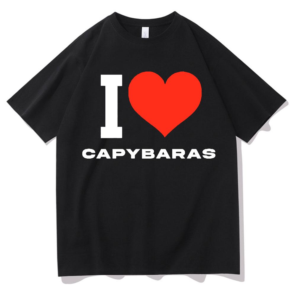 I Love Capybaras Print Men Women Fashion Casual Loose Tshirts Crew Neck Hip Hop Man Funny Tshirt Male Tee Shirt Male Streetwear