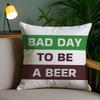 Bad Day To Be A Beer Cushion Cover Plush Fabric Soft Double-Sided Printed Invisible Zipper Sofa Pillow Case Home Decor