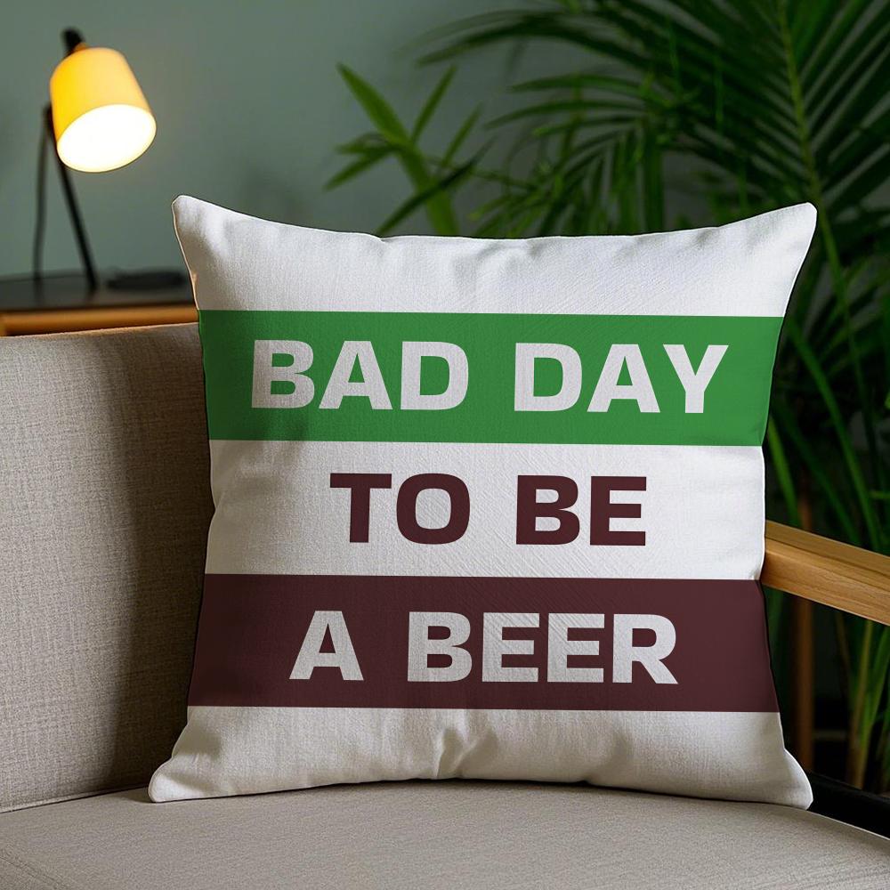 Bad Day To Be A Beer Cushion Cover Plush Fabric Soft Double-Sided Printed Invisible Zipper Sofa Pillow Case Home Decor