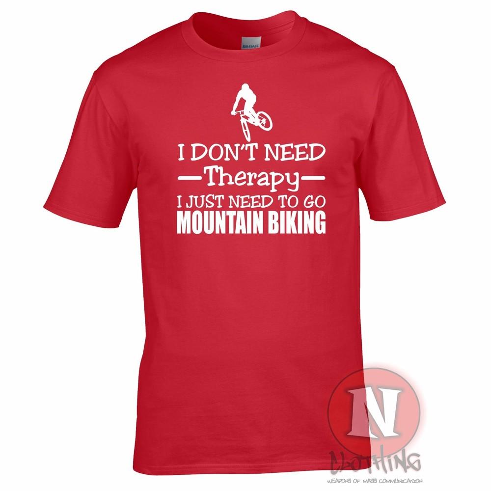I Dont Need Therapy I Just Need To Go Mountain Biking TShirt Bike Cycle Bikes