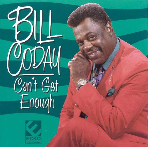 

CD BILL CODAY - Can t Get Enough ECD1008 Ecko Records 1997 US Soul/Funk Used