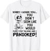 Przepraszam, polizałem cię. Nie wyglądałeś, jakbyś kiedykolwiek miał t-shirt