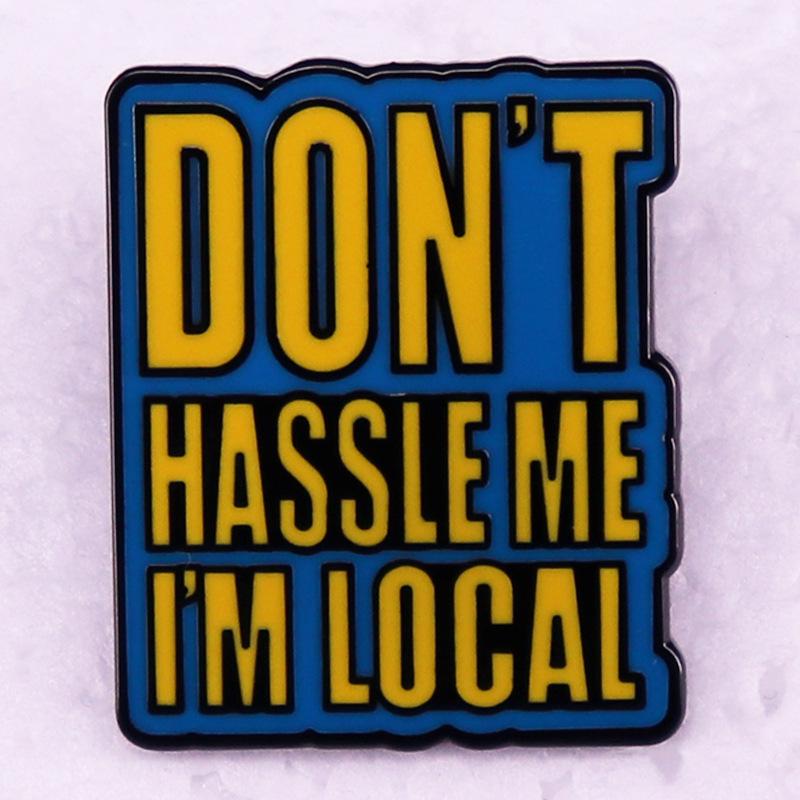 

Local Vibes Brooch Badge